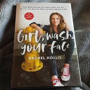 Girl, Wash Your Face by Rachel Hollis